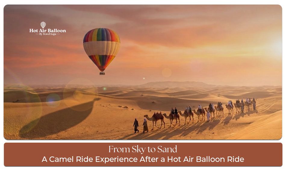 Camel ride Dubai desert after balloon ride