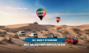 Standard Hot Air Balloon Rides In Dubai blog banner by Dubai Hot Air Balloon Ride