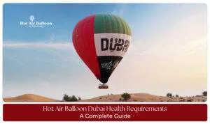 Hot air balloon Dubai health requirements Blog Banner By Dubai Hot Air Balloon Ride