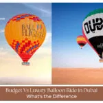 Budget Vs Luxury Balloon Ride in Dubai comparison