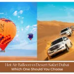 Comparison of hot air balloon and desert safari experiences in Dubai