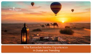 Ramadan sunrise experience in Dubai desert