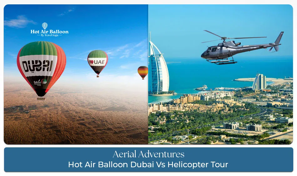Aerial view Dubai helicopter and balloon experience