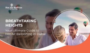 Hot air balloon tours in Dubai Blog Banner by Dubai Hot Air Balloon Ride