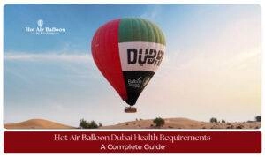 Hot air balloon Dubai health requirements Blog Banner By Dubai Hot Air Balloon Ride