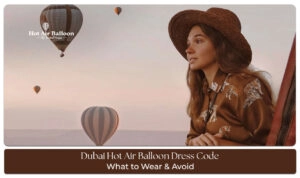 Dubai Hot Air Balloon Dress Code Blog Banner by dubaihotairballoonride.com